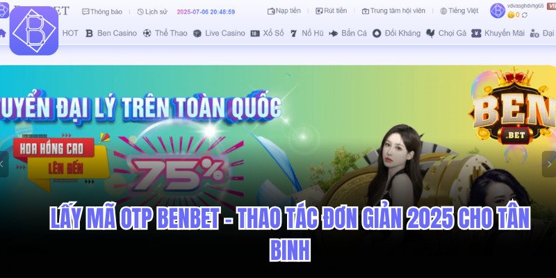 Lấy mã OTP Benbet